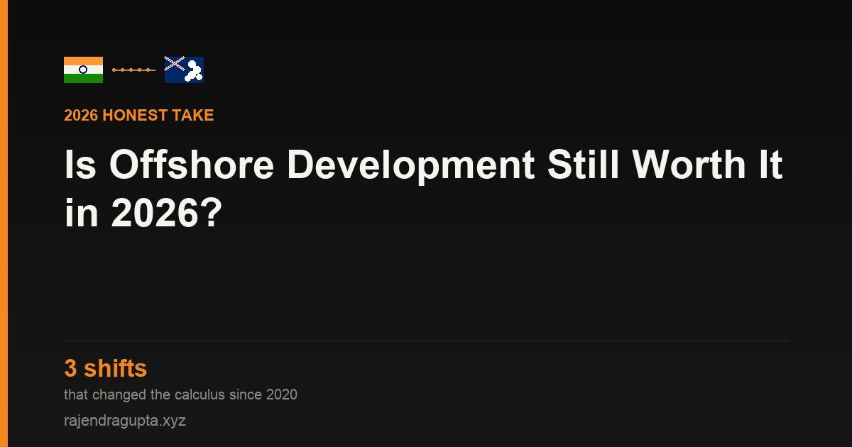 Is Offshore App Development Still Worth It in 2026?