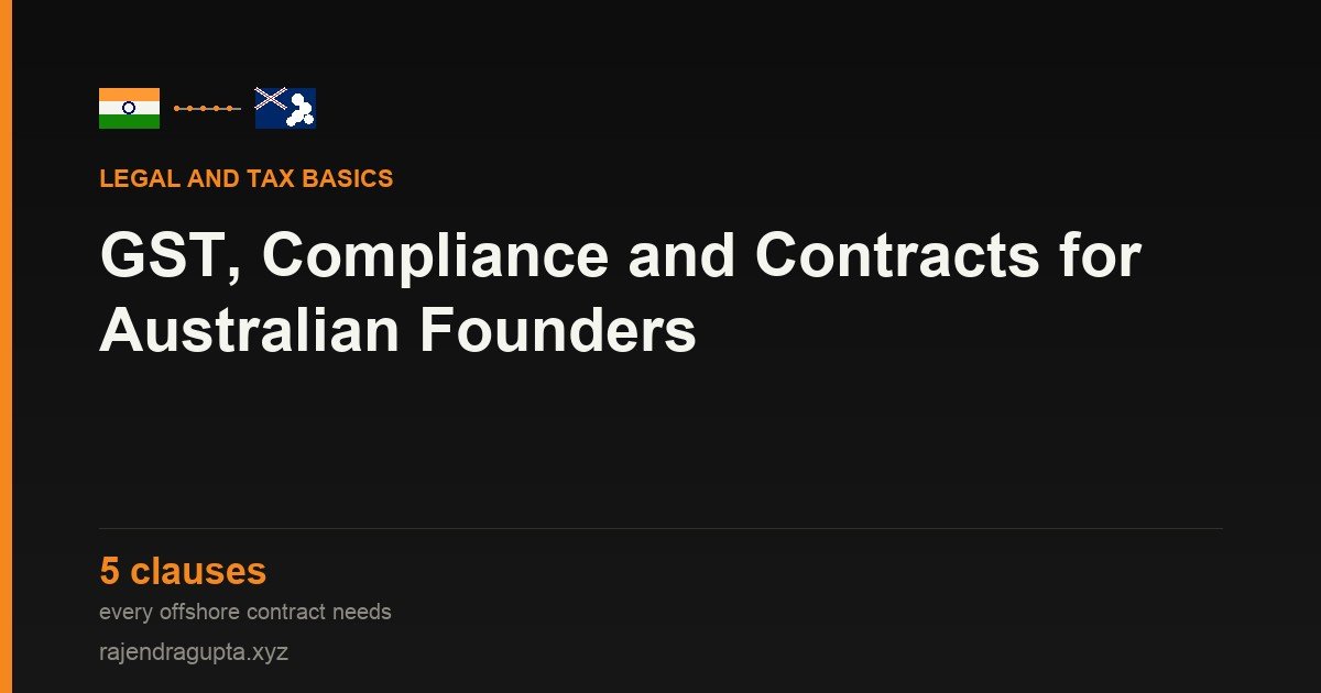GST, Compliance and Contracts: What Australian Founders Must Know Before Hiring in India