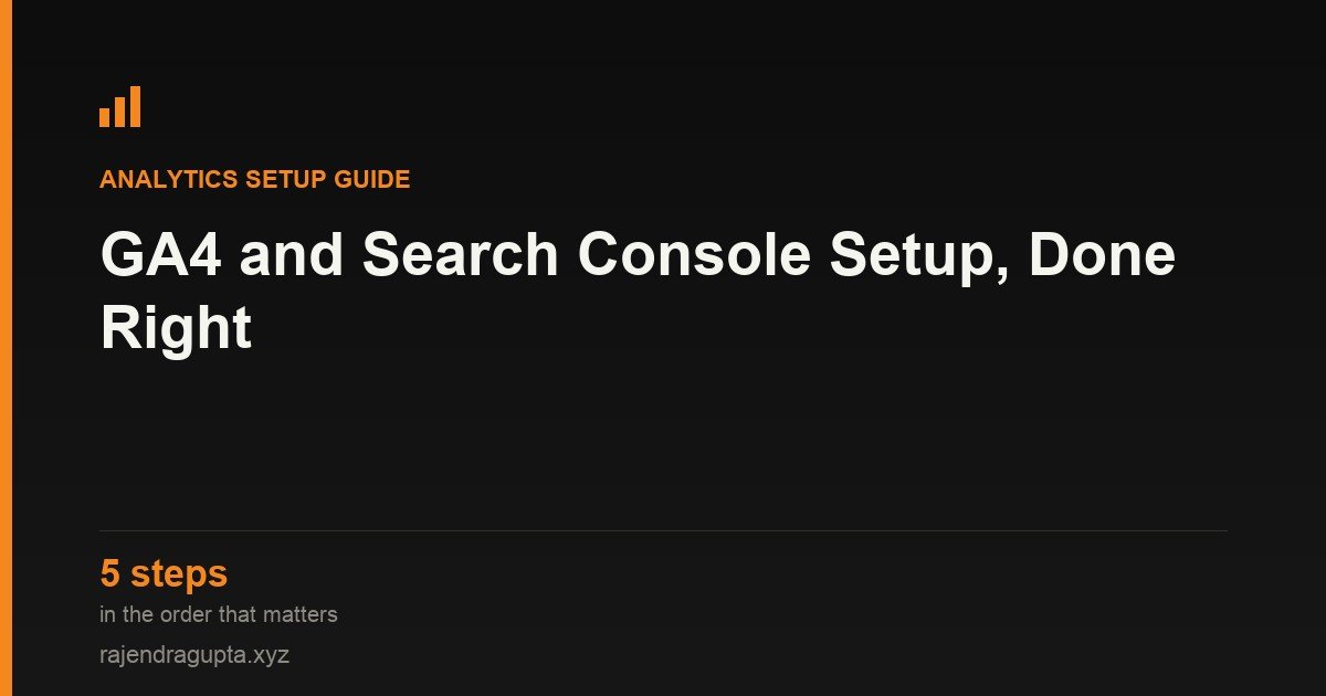Google Analytics and Search Console Setup for a Brand-New Founder Site