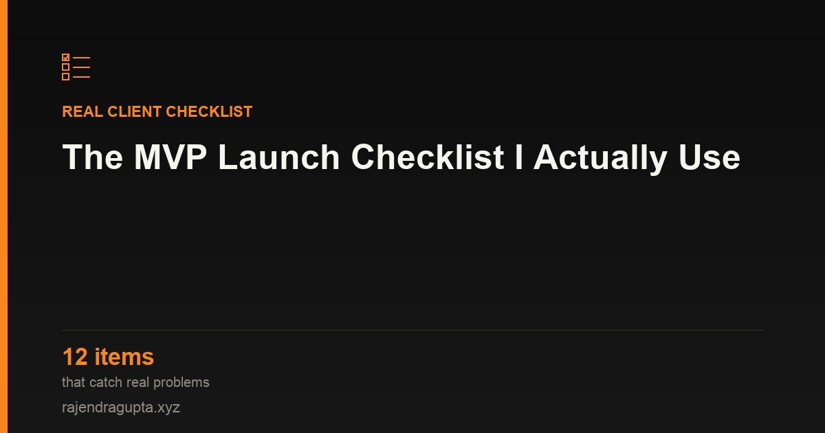 The MVP Launch Checklist I Actually Use With Clients