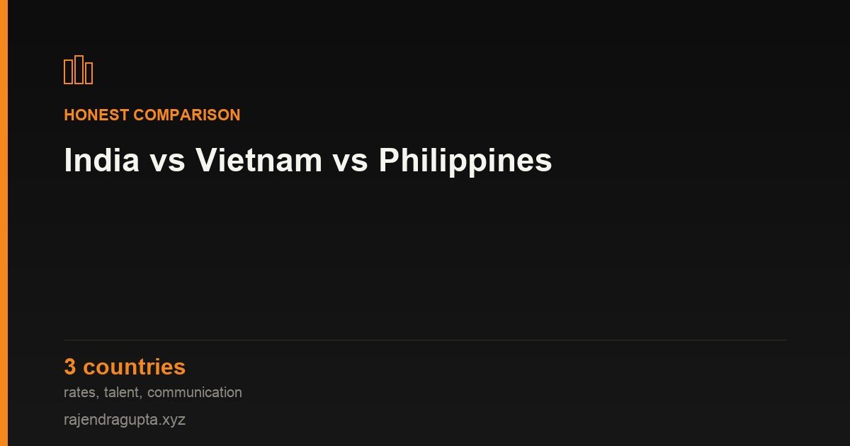 India vs Vietnam vs Philippines: An Honest Offshore Development Comparison